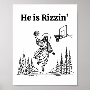He Is Rizzin' Jesus Christian Basketball Happy Eas Poster