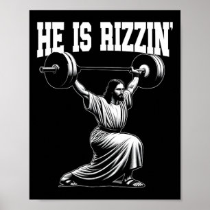 He Is Rizzin' Jesus Weightlifting Snatch Clean And Poster