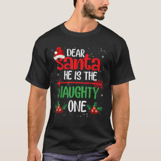 He is The Naughty One Couples Matching Pajama Set  T-Shirt