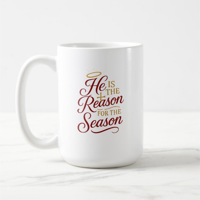 He Is the Reason for the Season Mug Both sides (Left)