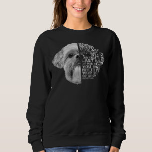He Is Your Friend Your Partner Your Dog Shih Tzu D Sweatshirt
