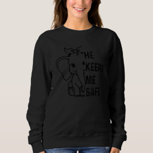 He Keeps Me Safe Elephant Matching Couple Valentin Sweatshirt