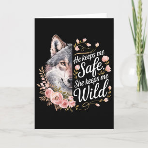 He Keeps Me Safe She Keeps Me Wolf Art Lover Coupl Card