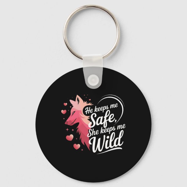 He Keeps Me Safe She Keeps Me Wolf Art Lover Coupl Key Ring (Front)