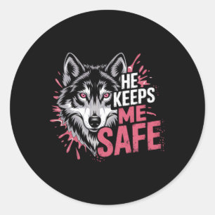 He Keeps Me Safe Wolves Valentine Day's For Lovers Classic Round Sticker