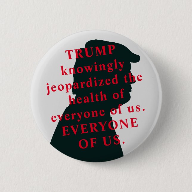 He Knew He let People Die RESIGN NOW Anti Trump 6 Cm Round Badge (Front)