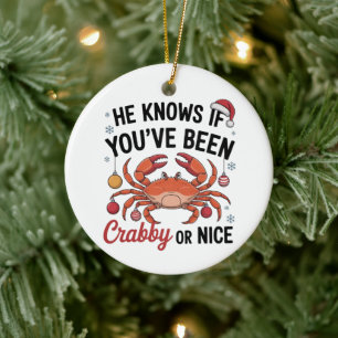 He Knows If You've Been Crabby Or Nice Funny Xmas Ceramic Tree Decoration