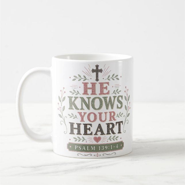 He Knows Your Heart Intimate Morning Devotional Coffee Mug (Left)