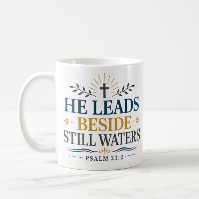 He Leads Beside Still Waters Bible Verse Quote Coffee Mug (Left)