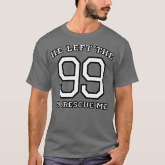 He Left the 99 to Rescue Me Christian T-Shirt
