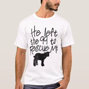 He Left The 99 To Rescue Me Matthew 1812 T-Shirt