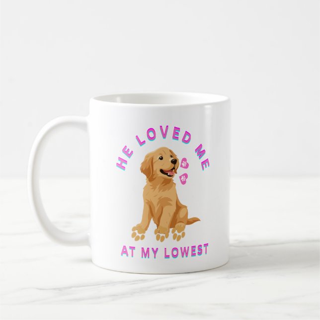 He loved me at my lowest coffee mug (Left)