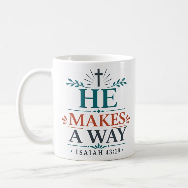 He Makes A Way Inspiring Christian Quote Coffee Mug (Left)