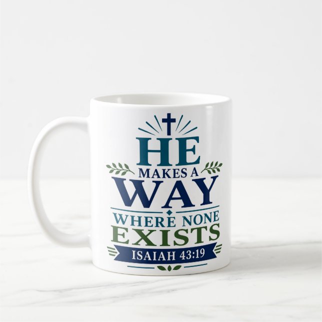 He Makes A Way Where None Exists Modern Christian  Coffee Mug (Left)
