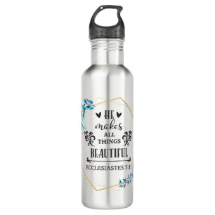 He Makes All Things Beautiful 710 Ml Water Bottle