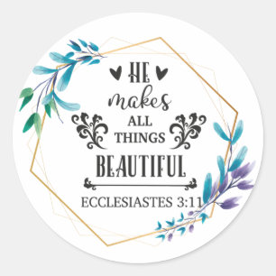 He Makes All Things Beautiful Classic Round Sticker