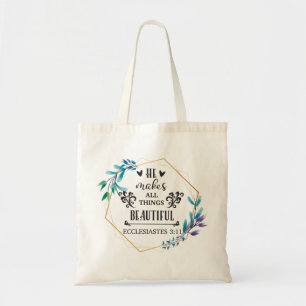 He Makes All Things Beautiful Tote Bag