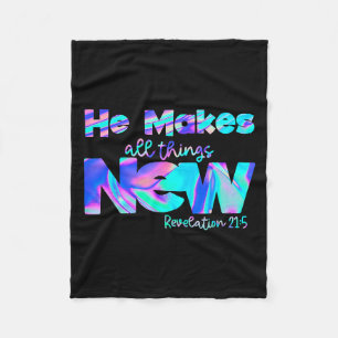 He Makes All Things New Revelation 21_5 Fleece Blanket