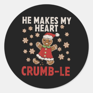He Makes My Heart Crumb-le Christmas Xmas Snow Cou Classic Round Sticker