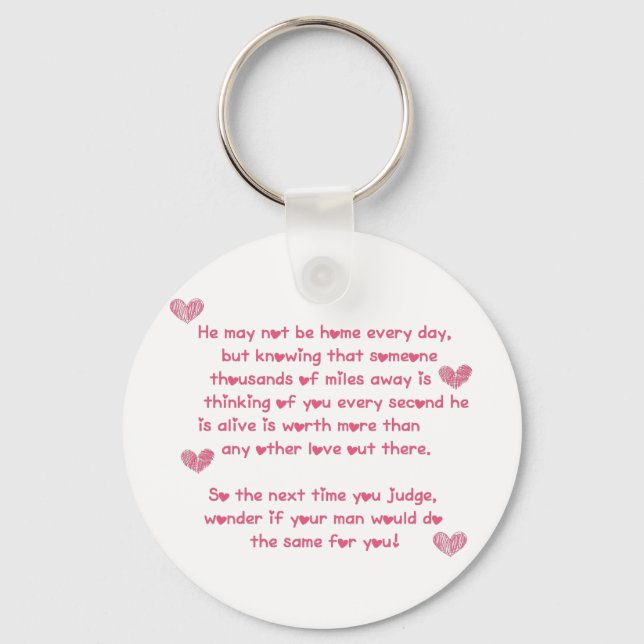 He may not be home every day... key ring (Front)