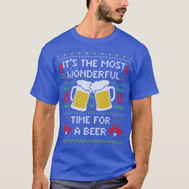 he Most Wonderful Time For a Beer Funny Ugly Chris T-Shirt (Front)