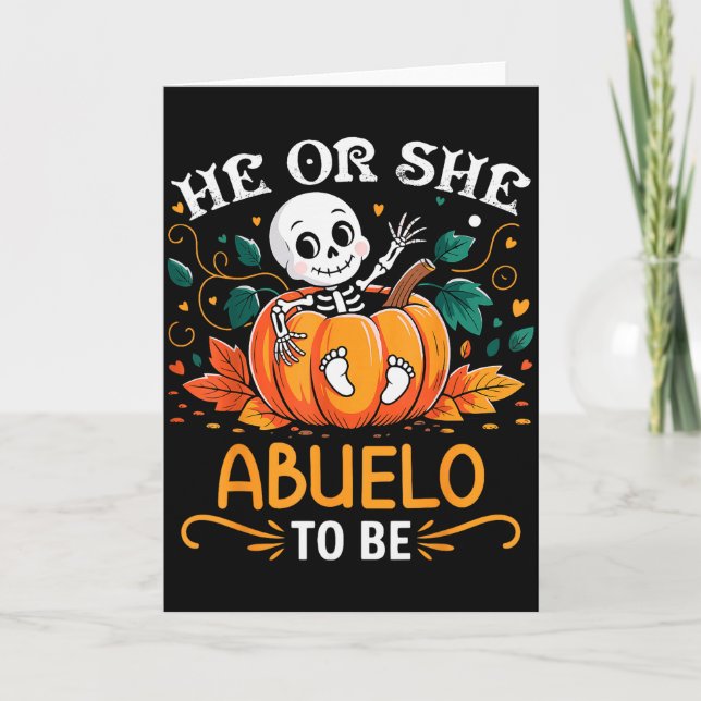 He Or She Abuelo To Be Halloween Skeleton Baby Rev Card (Front)