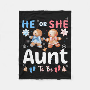He Or She Aunt To Be Christmas Gingerbread Gender  Fleece Blanket