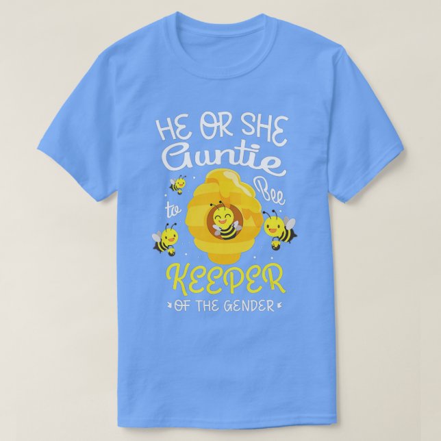He Or She Auntie To Bee Keeper Of The Gender Revea T-Shirt (Design Front)