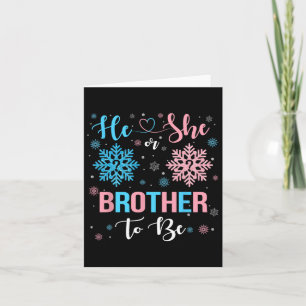 He Or She Brother To Be Christmas Snowflake Gender Card
