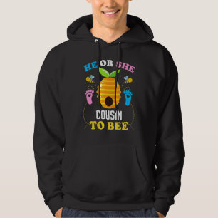 He Or She Cousin To Bee Gender Reveal Baby Announc Hoodie