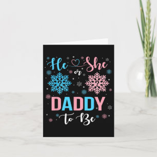 He Or She Daddy To Be Christmas Snowflake Gender R Card