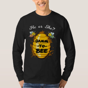 He Or She Gammi To Bee Gender Baby Reveal Announce T-Shirt