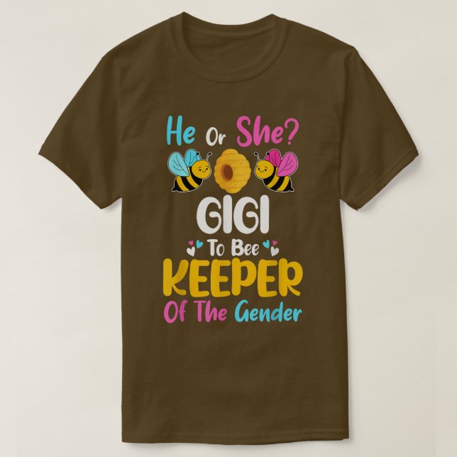 He Or She Gigi To Bee Gender Baby Reveal Announcem T-Shirt (Design Front)