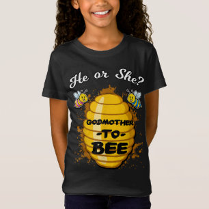 He Or She Godmother To Bee Gender Announcement Bab T-Shirt
