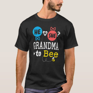He or She Grandma To Bee Gender Reveal Family Baby T-Shirt