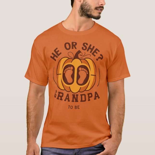 He Or She grandpa to be T-Shirt (Front)
