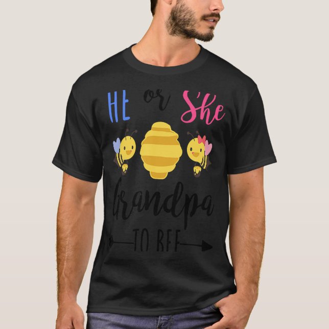 He or she grandpa to bee Expecting granddad T-Shirt (Front)