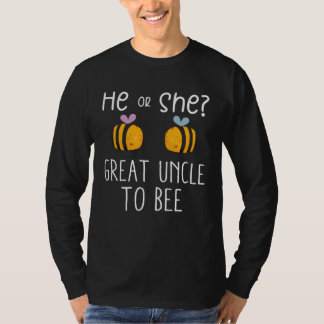 He or she great uncle to bee Future uncle to be T-Shirt