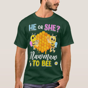 He Or She Mawmaw To Bee Gender Reveal Baby Shower T-Shirt