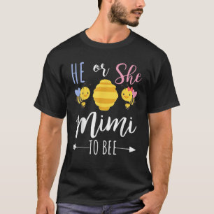 He or she mimi to bee Expecting grandma T Shirt