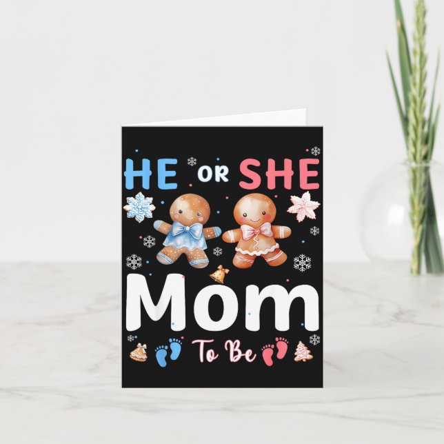 He Or She Mom To Be Christmas Gingerbread Gender R Card (Front)