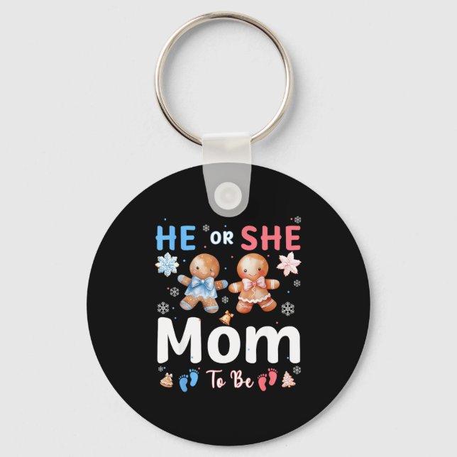 He Or She Mom To Be Christmas Gingerbread Gender R Key Ring (Front)