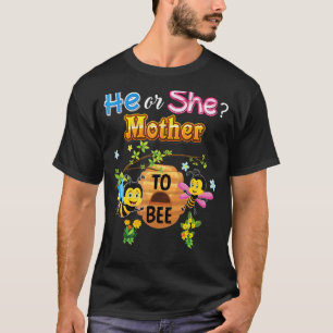 He Or She Mother To Bee Be Gender Reveal Baby Moth T-Shirt