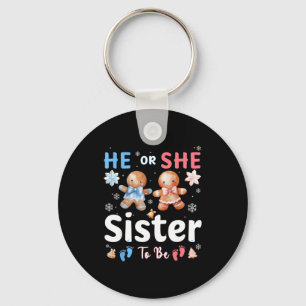 He Or She Sister To Be Christmas Gingerbread Gende Key Ring