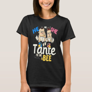 He or She Tante to Bee Gender Reveal Great Aunt Ba T-Shirt
