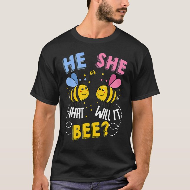 He Or She What Will It Bee Baby Party Gender Revea T-Shirt (Front)