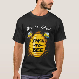 He Or She Yiayia To Bee Gender Reveal Announcement T-Shirt