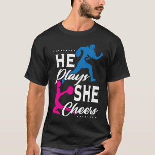 He Plays She Cheers Football Son Cheerleader Daugh T-Shirt