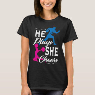 He Plays She Cheers Football Son Cheerleader Daugh T-Shirt