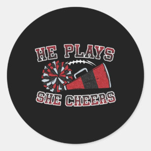 He Plays She Cheers Loud Proud Football And Cheer Classic Round Sticker